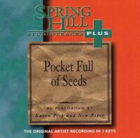 Pocket Full of Seeds by Karen Peck and New River (113218)