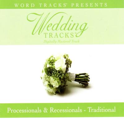 Processionals and Recessionals   Traditional by Word Tracks (113577)
