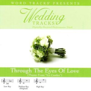 Through the Eyes of Love by Word Tracks (113612)