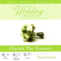 Cherish the Treasure by Steve Green (113620)