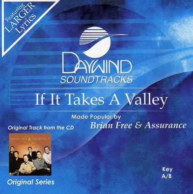 If It Takes a Valley by Brian Free and Assurance (113834)