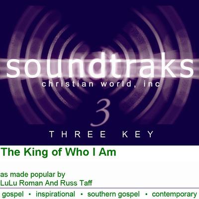 The King of Who I Am by LuLu Roman and Russ Taff (113962)
