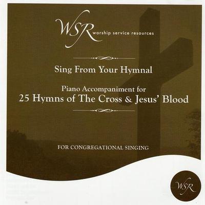 Hymns of the Cross and Jesus' Blood by Worship Service Resources (114003)