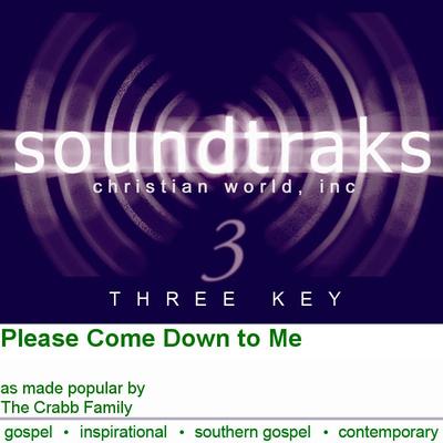 Please Come Down to Me by The Crabb Family (114148)