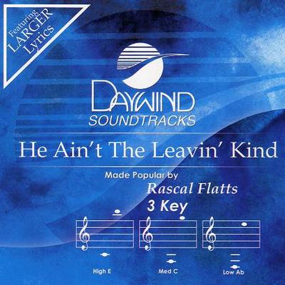 He Ain't the Leavin Kind by Rascal Flatts (114214)