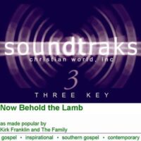 Now Behold the Lamb by Kirk Franklin and The Family (114237)