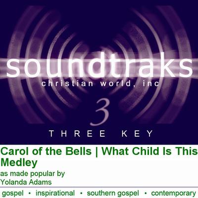 Carol of the Bells | What Child Is This Medley by Yolanda Adams (114240)