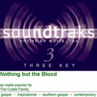 Nothing but the Blood by The Crabb Family (114249)