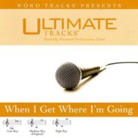 When I Get Where I'm Going by Various Artists (114319)
