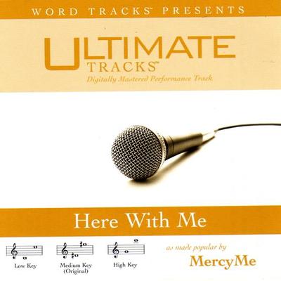 Here with Me by MercyMe (114320)