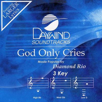 God Only Cries by Diamond Rio (114422)