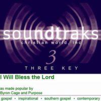 I Will Bless the Lord by Byron Cage and Purpose (114447)