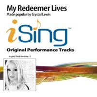 My Redeemer Lives by Crystal Lewis (114463)