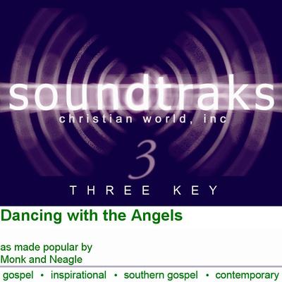 Dancing with the Angels by Monk and Neagle (114700)