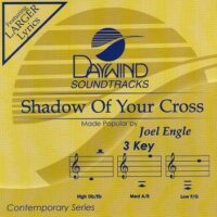 Shadow of Your Cross by Joel Engle (114799)