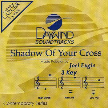 Shadow of Your Cross by Joel Engle (114799)