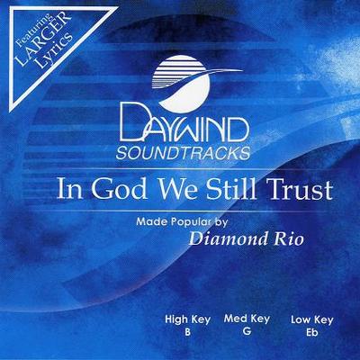 In God We Still Trust by Diamond Rio (114869)