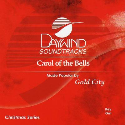 Carol of the Bells by Gold City (115016)