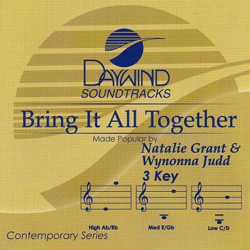 Bring It All Together by Natalie Grant and Wynonna Judd (115023)