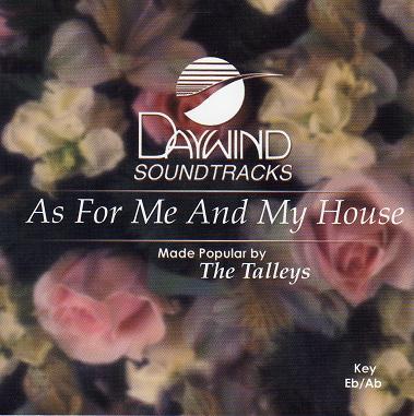 As for Me and My House by The Talley Trio (115029)
