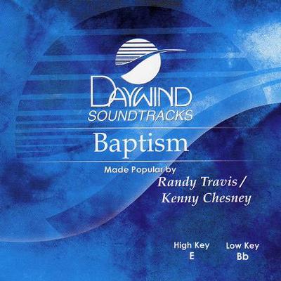 Baptism by Randy Travis and Kenny Chesney (115036)