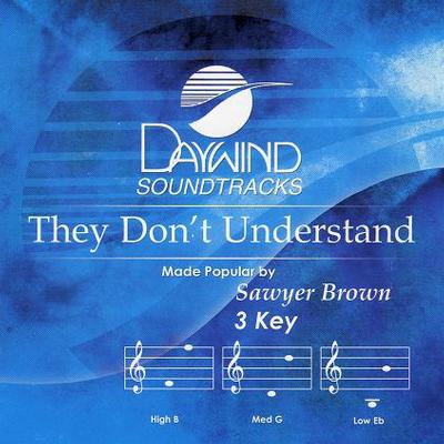 They Don't Understand by Sawyer Brown (115062)