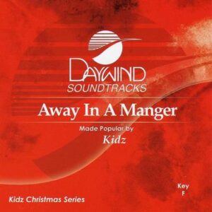 Away in a Manger by Daywind Kidz (115090)