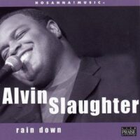 Rain Down by Alvin Slaughter (115336)