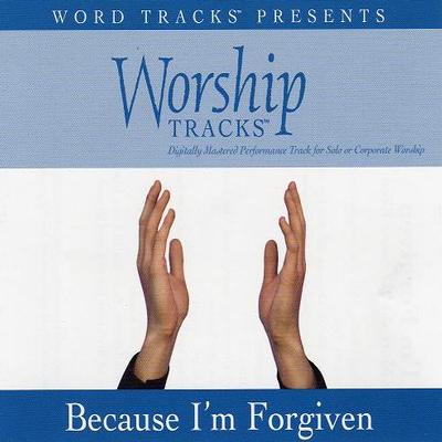 Because I'm Forgiven by Phillips