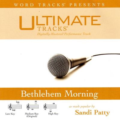 Bethlehem Morning by Sandi Patty (115414)