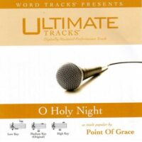 O Holy Night by Point of Grace (115427)