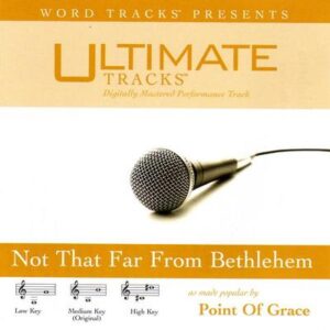 Not That Far from Bethlehem by Point of Grace (115438)