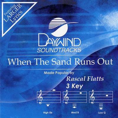 When the Sand Runs Out by Rascal Flatts (116082)