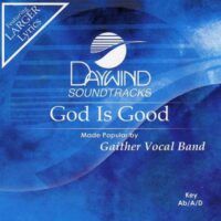 God Is Good by Gaither Vocal Band (116103)