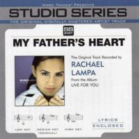 My Father's Heart by Rachael Lampa (116127)