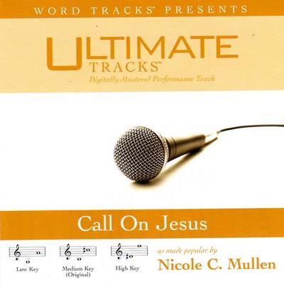 Call on Jesus by Nicole C. Mullen (116147)