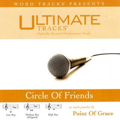 Circle of Friends by Point of Grace (116150)