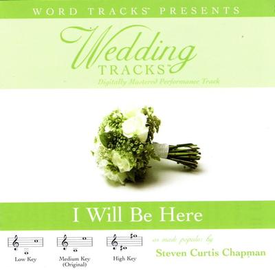 I Will Be Here by Steven Curtis Chapman (116153)