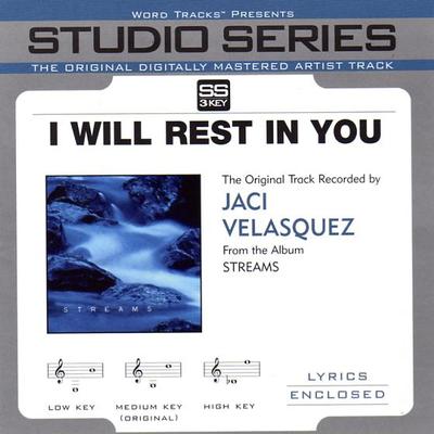 I Will Rest in You by Jaci Velasquez (116166)