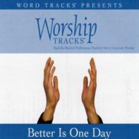 Better Is One Day by Various Artists (116190)