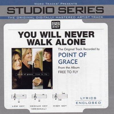 You Will Never Walk Alone by Point of Grace (116195)