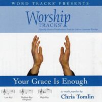Your Grace Is Enough by Chris Tomlin (116198)