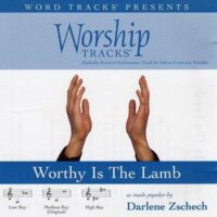 Worthy Is the Lamb by Darlene Zschech (116203)