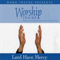 Lord Have Mercy by Michael W. Smith (116235)