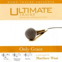 Only Grace by Matthew West (116244)