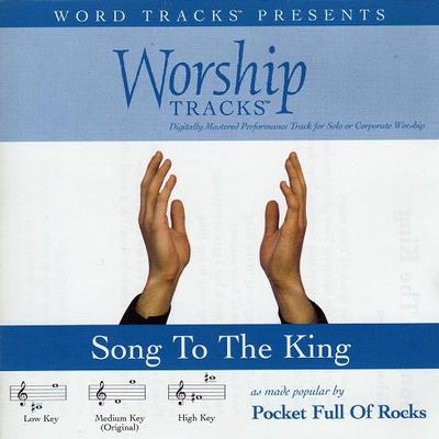 Song to the King by Pocket Full of Rocks (116288)
