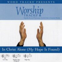 In Christ Alone (My Hope Is Found) by Various Artists (116296)