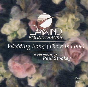Wedding Song (There Is Love) by Paul Stookey (116422)