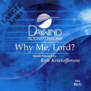 Why Me Lord by Kris Kristofferson (116425)