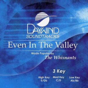 Even in the Valley by The Whisnants (116445)
